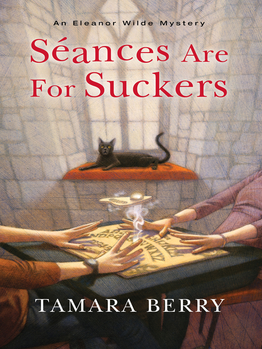 Title details for Séances Are for Suckers by Tamara Berry - Available